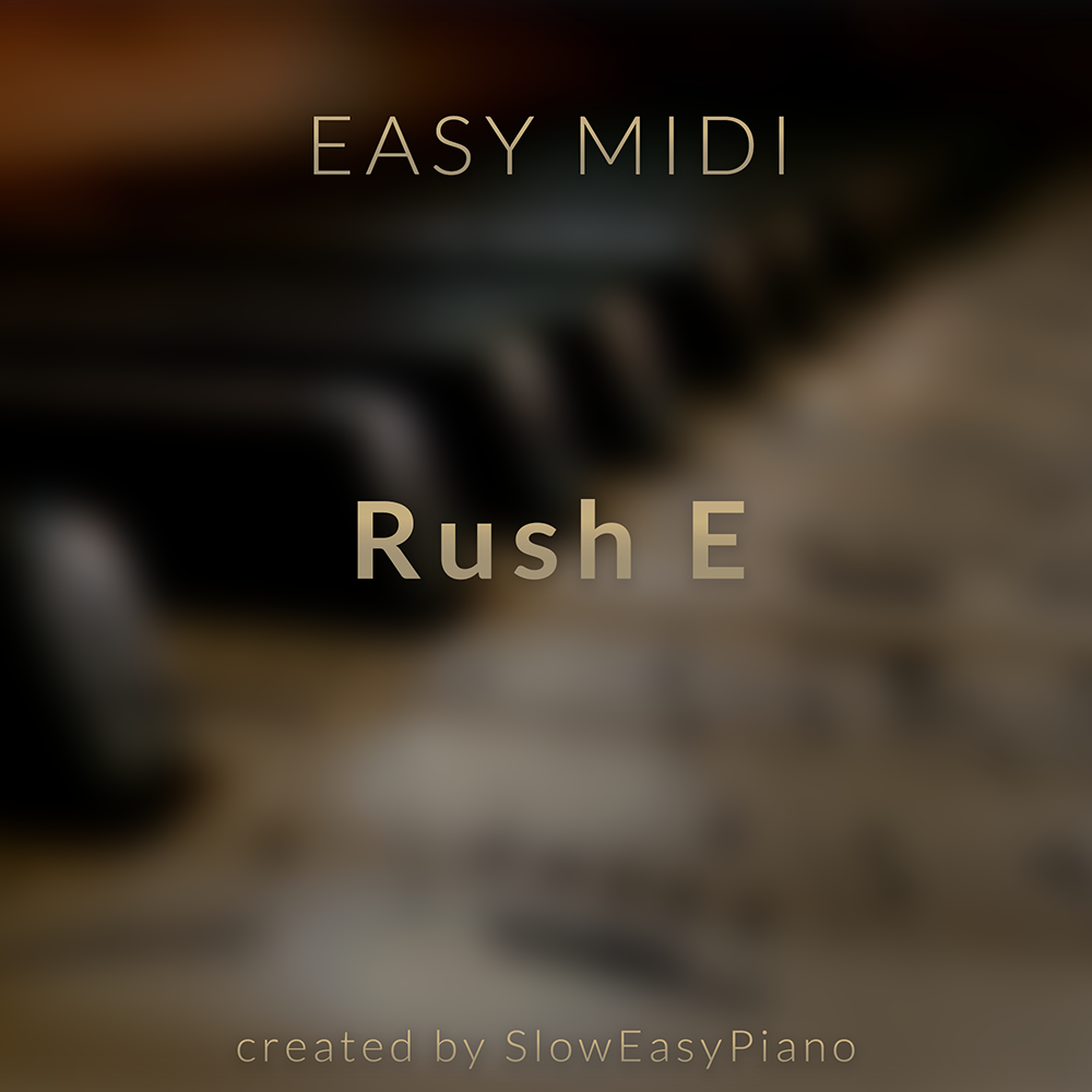 Rush E Easy Midi Claivert S Piano X Sloweasypiano