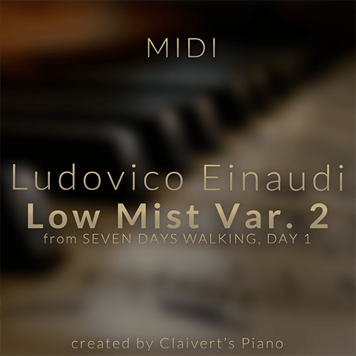 Ludovico Einaudi Low Mist Var 2 Day 1 Midi Claiverts Piano X Sloweasypiano